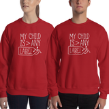 sweater My Child is Greater than Any Label parent parenting children disability special needs awareness diversity wheelchair acceptance