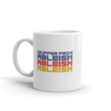 I Suffer from Ableism (Halftone Mug)