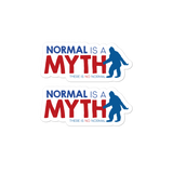 normal is a myth big foot yeti sasquatch peer pressure popularity disability special needs awareness inclusivity acceptance activism