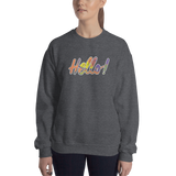 Hello! (Friendly) Unisex Sweatshirt